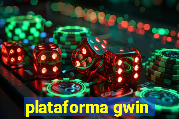 plataforma gwin